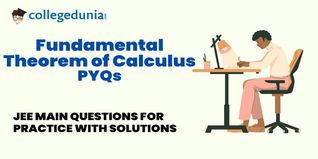 JEE Main PYQs on Fundamental Theorem of Calculus: JEE Main Questions for Practice with Solutions
