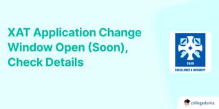 XAT Application Change Window opens  for 48 hours- Check Details to Edit