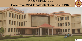 DOMS IIT Madras Releases Executive MBA Final Selection Result 2026; Check Details Here