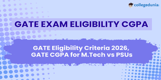 GATE Exam Eligibility CGPA- Check Category Wise marks, CGPA for M.Tech vs PSUs