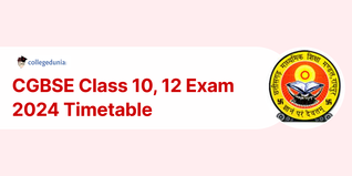 CGBSE Board Exams 2024: Class 10 and 12 Date Sheet Released @cgbse.nic.in; Check Details Here