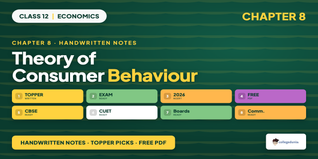 Theory of Consumer Behaviour Class 12 Handwritten Notes PDF