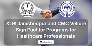 XLRI Jamshedpur and CMC Vellore Sign Pact for Programs for Healthcare Professionals; Check Details Here
