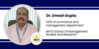 MATS School of Management Studies and Research, HOD of Commerce and Management Department: Dr. Umesh Gupta Interview