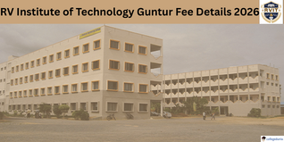 RV Institute of Technology Guntur Releases Fee Structure 2026; Check Course-Wise Fees Here