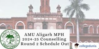 AMU Aligarh MPH 2024-25 Counselling Round 2 Schedule Out; Document Verification on January 30