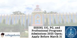 SSSIHL UG, PG, and Professional Programs Admissions 2025 Open; Apply Before March 31