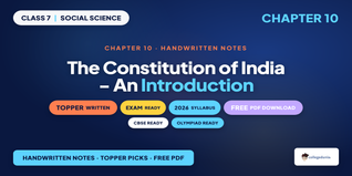 The Constitution of India Class 7 Handwritten Notes