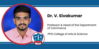 PPG College of Arts & Science, Professor & Head of the Department of Commerce: Dr. V. Sivakumar Interview