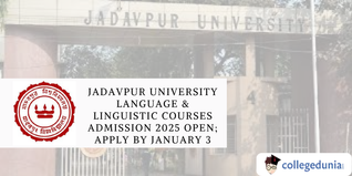 Jadavpur University Language & Linguistic Courses Admission 2025 Open; Apply by January 3