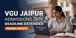 VGU Jaipur Admissions 2026 Deadline Extended Till June 10; Apply Now