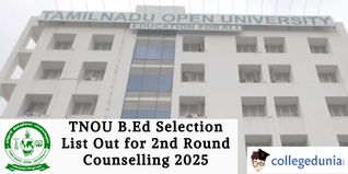 TNOU B.Ed Selection List Out for 2nd Round Counselling 2025; Check Direct Link Here