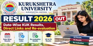Kurukshetra University Result 2026: Date-Wise KUK Results, Direct Links and Re-evaluation