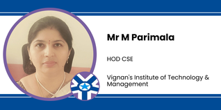 Vignan's Institute of Technology & Management, HOD CSE: Mr M Parimala Interview