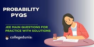 JEE Main PYQs on Probability: JEE Main Questions for Practice with Solutions