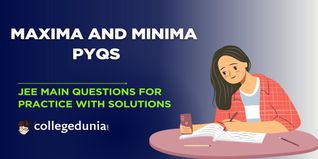 JEE Main PYQs on Maxima and Minima: JEE Main Questions for Practice with Solutions