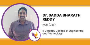 K G Reddy College of Engineering and Technology, Hyderabad, Head of CSE Department: Dr. Sadda Bharath Reddy Interview