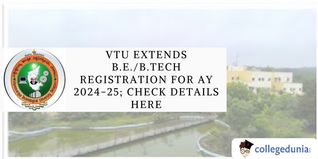 VTU Extends B.E./B.Tech Registration For AY 2024-25; Apply till November  30