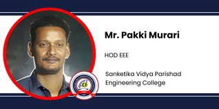 Sanketika Vidya Parishad Engineering College, HOD EEE: Mr. Pakki Murari Interview