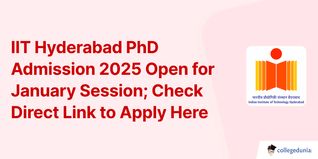 IIT Hyderabad PhD Admission 2025 Open for January Session; Check Direct Link to Apply Here