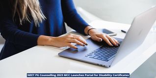 NEET PG Counselling 2023: MCC Launches Portal for Disability Certificates for PwD Quota Candidates