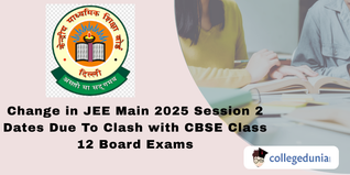 Change in JEE Main 2025 Session 2 Dates Due To Clash with CBSE Class 12 Board Exams