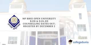 MP Bhoj Open University B.Ed & D.El.Ed Counselling Dates Out; Register by December 2