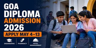 Goa Diploma Admissions 2026 Begin May 4; Register by May 13