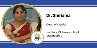 Institute Of Aeronautical Engineering, Dean of Media: Dr. Shirisha Interview