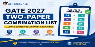 GATE 2027 Two-Paper Combination List: Allowed Subject Combinations Explained