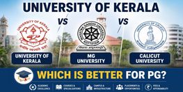University of Kerala vs MG University vs Calicut University Which Is Better for PG