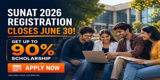 SUNAT 2026 Registration Closes June 30: Get Up to 90% Scholarship at Sanskriti University