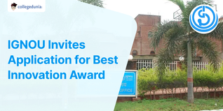 IGNOU Invites Application for Best Innovation Award; Apply till September 30