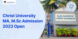 Christ University MA, M.Sc (Interdisciplinary Masters Programme) Admission 2023 Open; Check Details Here