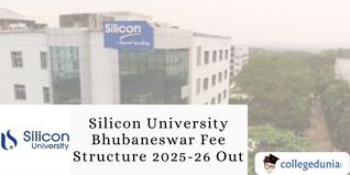Silicon University Bhubaneswar Fee Structure 2025-26 Out; Check Details Here