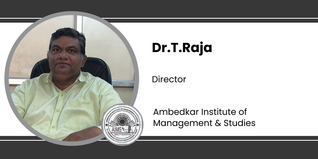 Ambedkar Institute of Management & Studies, Director: Dr.T.Raja Interview