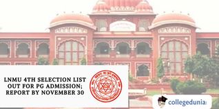 LNMU 4th Selection List Out for PG Admission; Report by November 30