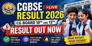 CGBSE Board Result 2026 LIVE NOW: CG Board 10th, 12th Result Date, Direct Link @ cgbse.nic.in