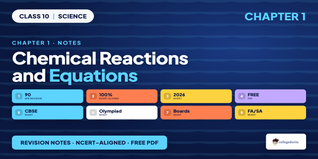 Chemical Reactions and Equations Class 10 Notes