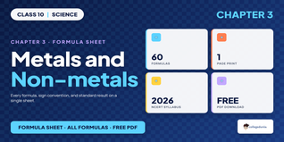 Metals and Non-metals Class 10 Formula Sheet