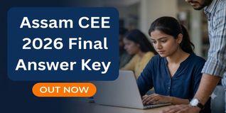Assam CEE 2026 Final Answer Key Released at astu.ac.in; Check Direct Link to Download