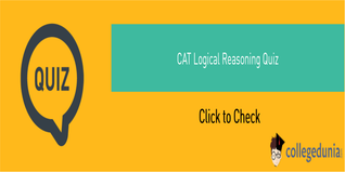 CAT Logical Reasoning Preparation 2023: Check LR Quiz with Solutions