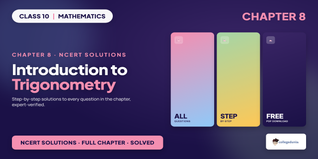 NCERT Solutions Class 10 Maths Chapter 8 Introduction to Trigonometry