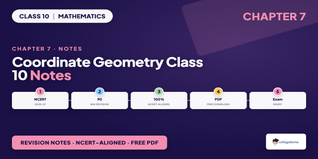 Coordinate Geometry Class 10 Notes: Chapter 7