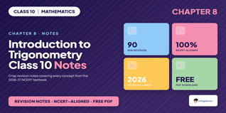 Introduction to Trigonometry Class 10 Notes: Chapter 8