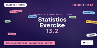 NCERT Exemplar Class 10 Maths Chapter 13 Statistics Exercise 13.2 Solutions