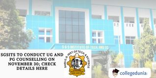 SGSITS to Conduct UG and PG Counselling on November 30; Check Details Here