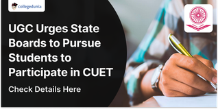 UGC Urges State Boards to Pursue Students to Participate in CUET (UG) for Admission 2024; Check Details Here