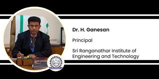 Sri Ranganathar Institute of Engineering and Technology, Principal: Dr. H. Ganesan Interview