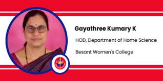 Besant Women’s College HOD, Department of Home Science: Mrs. Gayathree Kumary K. Interview